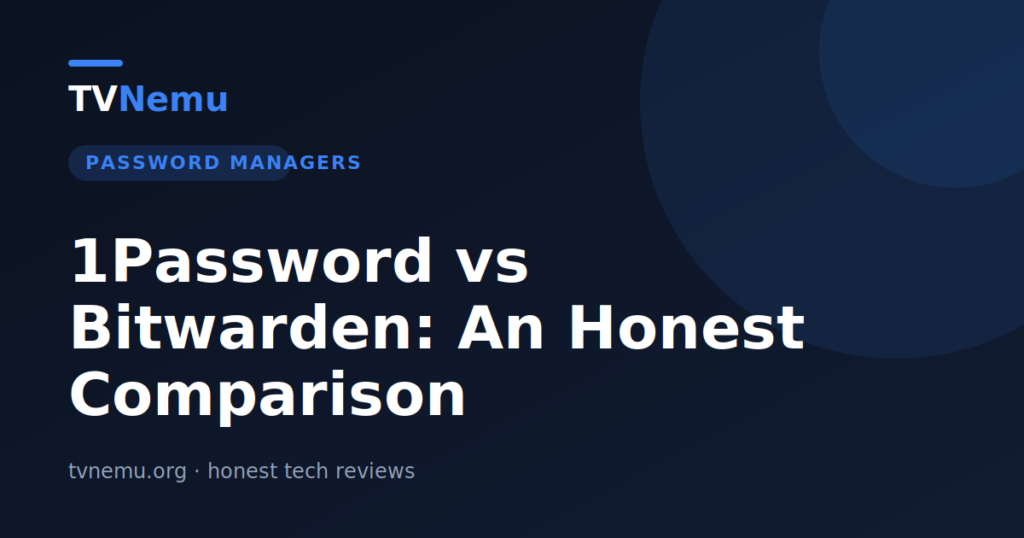 1Password vs Bitwarden: An Honest Comparison