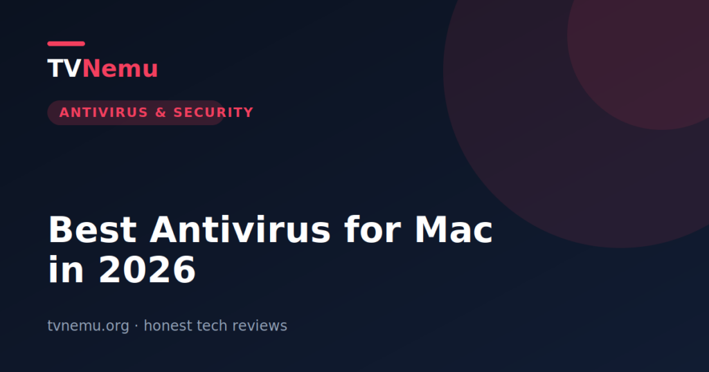 Best Antivirus for Mac in 2026