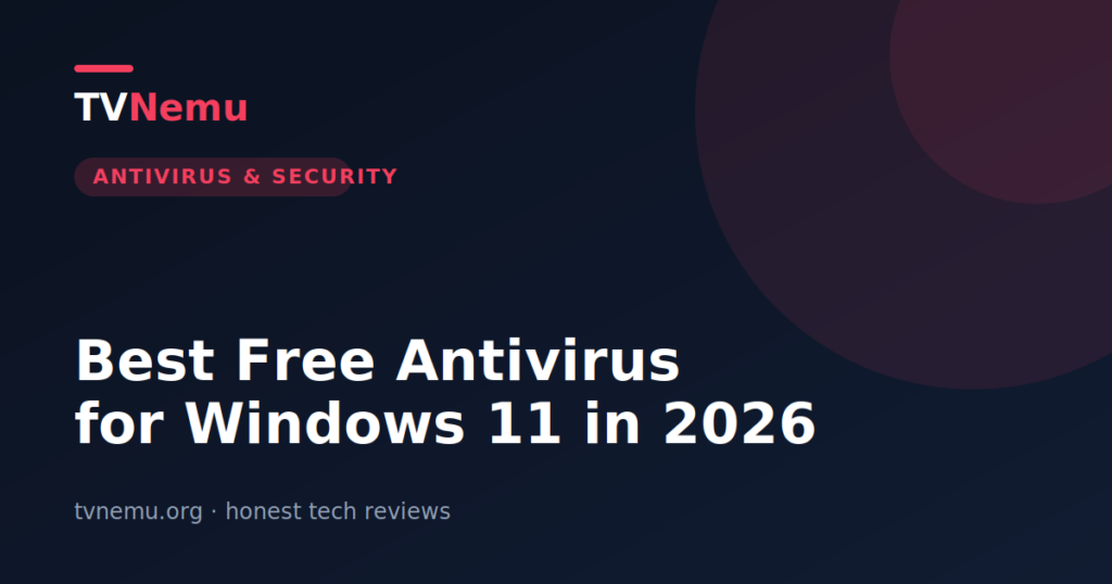 Best Free Antivirus for Windows 11 in 2026