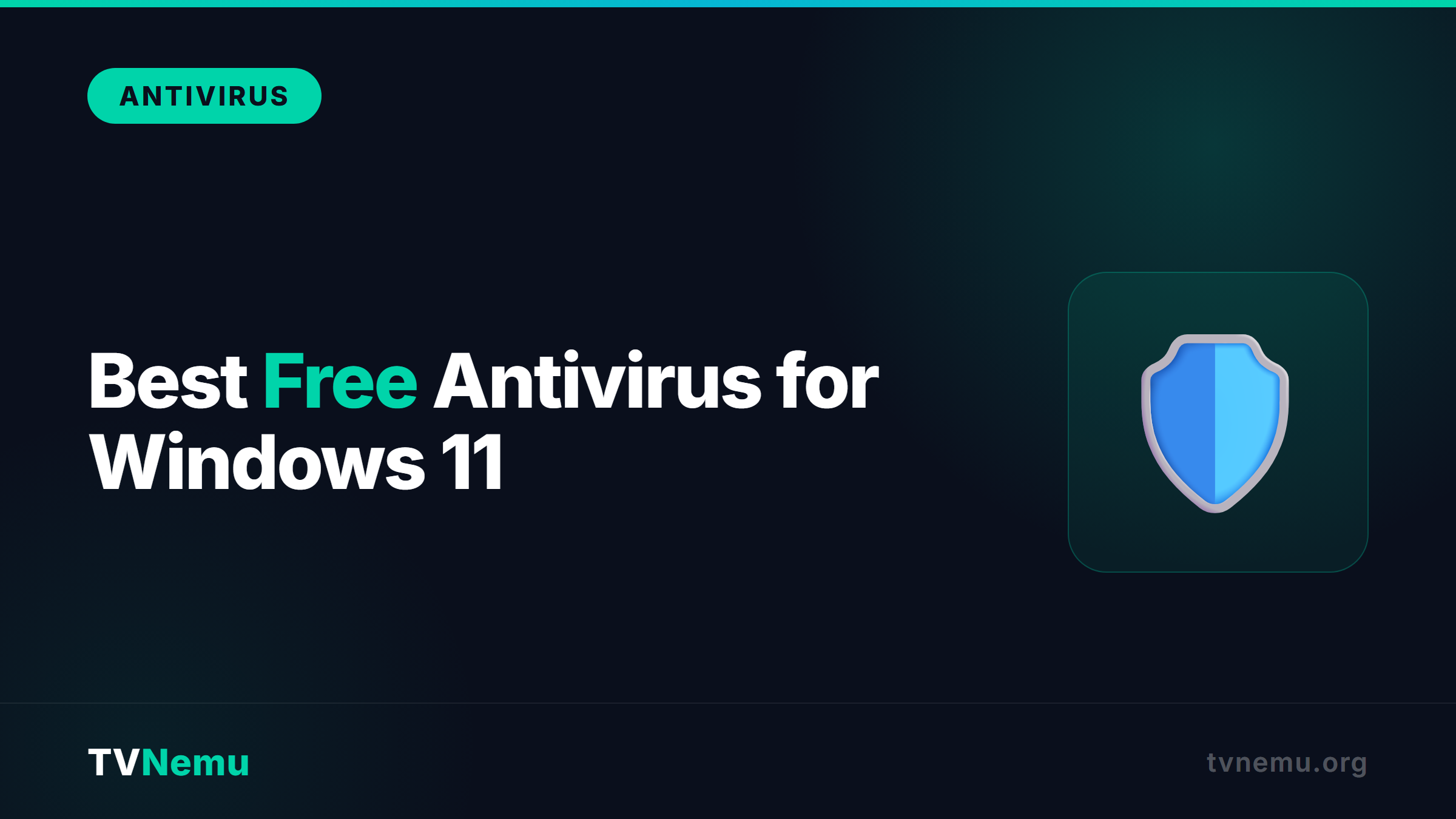 Best Free Antivirus for Windows 11 in 2026