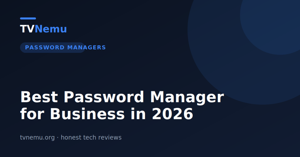 Best Password Manager for Business in 2026