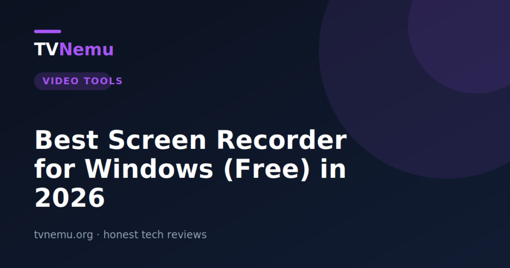 Best Screen Recorder for Windows (Free) in 2026