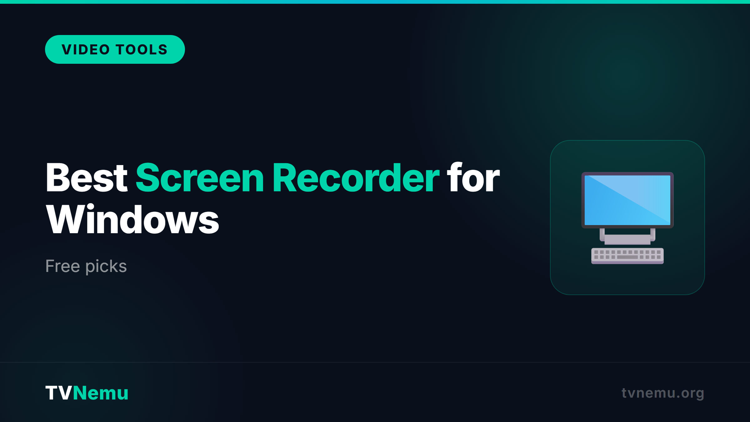 Best Screen Recorder for Windows (Free) in 2026
