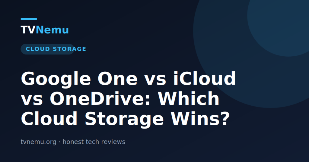 Google One vs iCloud vs OneDrive: Which Cloud Storage Wins?