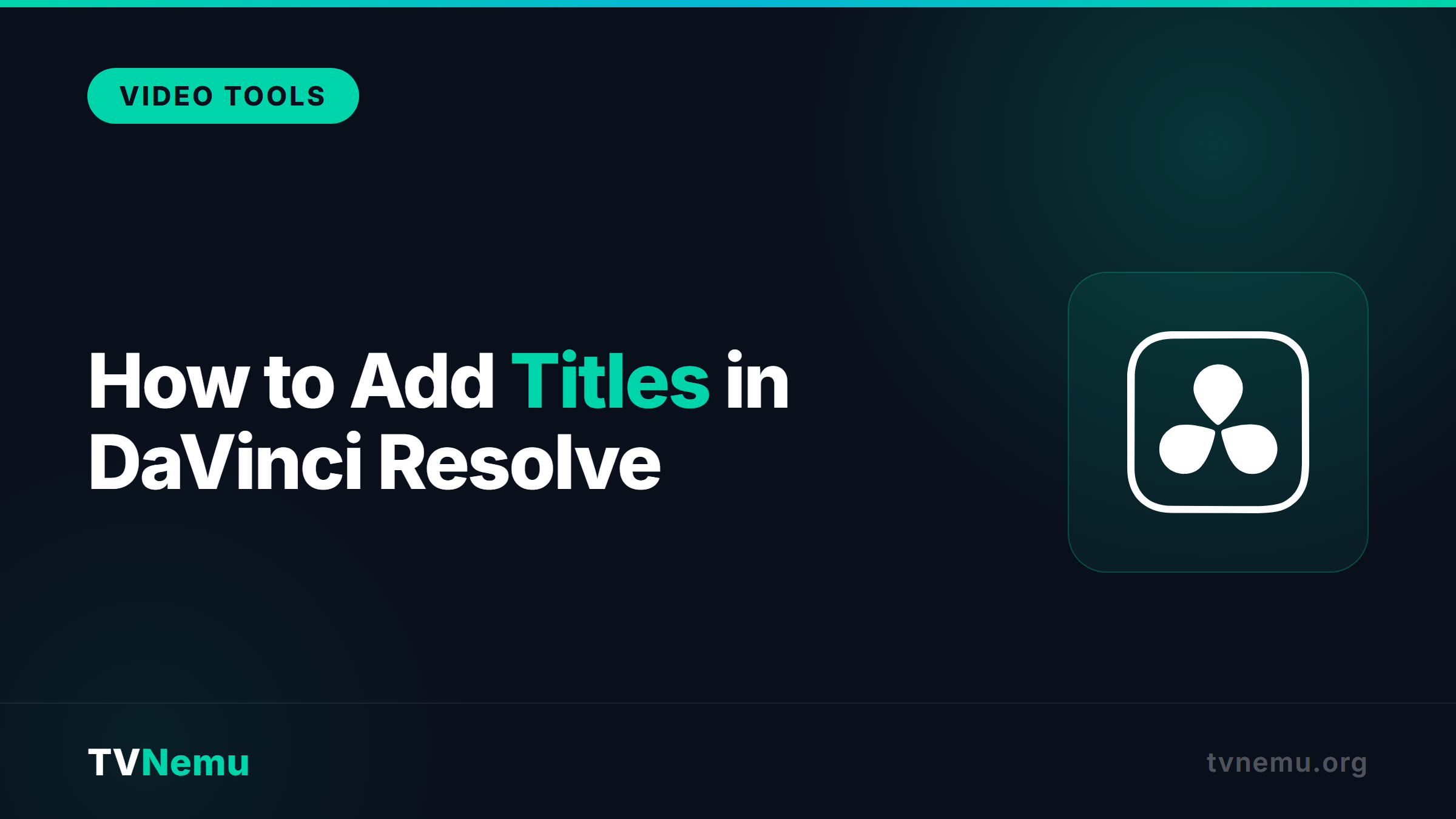 How to Add Titles in DaVinci Resolve (Beginner Guide)
