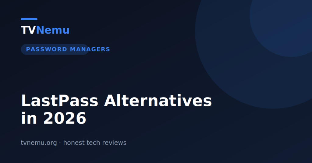 LastPass Alternatives in 2026
