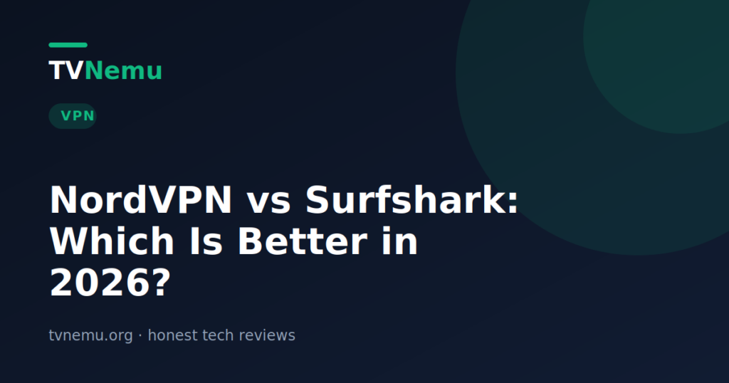 NordVPN vs Surfshark: Which Is Better in 2026?