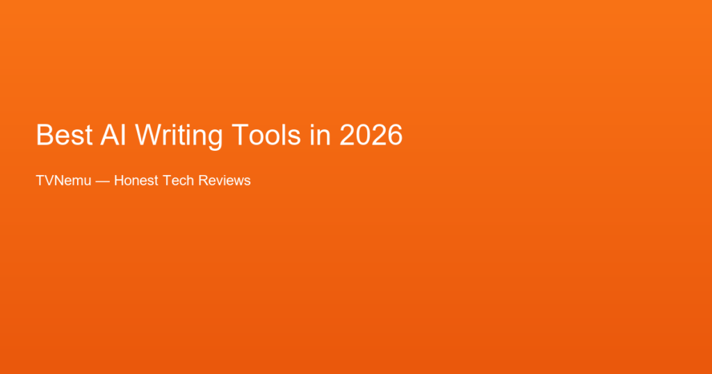 Best AI Writing Tools in 2026
