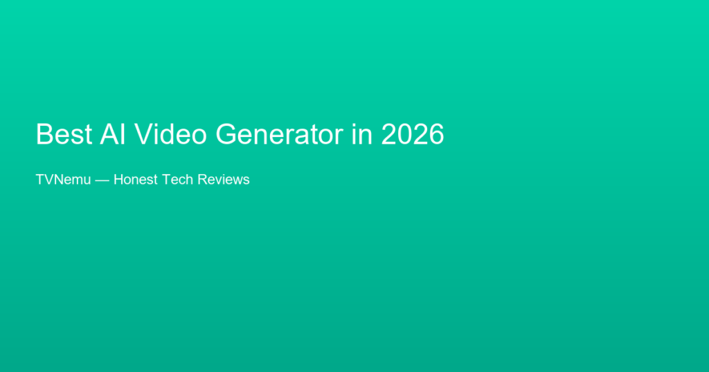 Best AI Video Generator in 2026