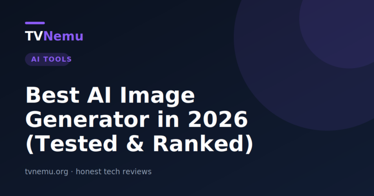 Best AI Image Generator in 2026 (Tested & Ranked)