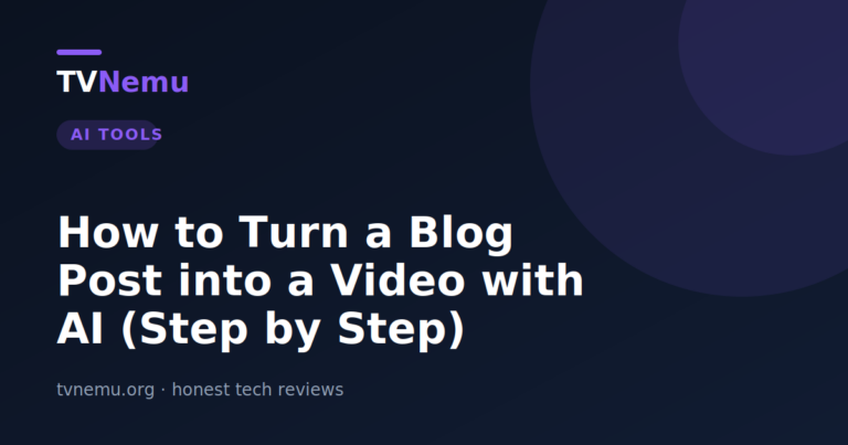 How to Turn a Blog Post into a Video with AI (Step by Step)