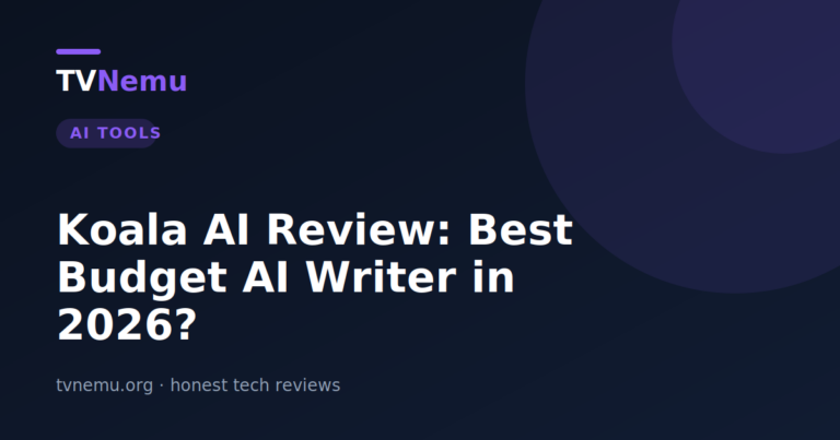 Koala AI Review: Best Budget AI Writer in 2026?