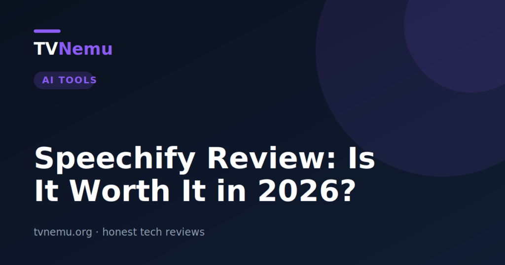 Speechify Review: Is It Worth It in 2026?
