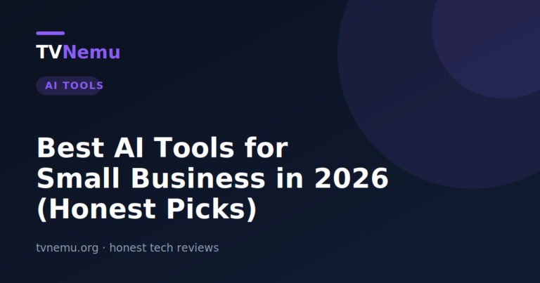 Best AI Tools for Small Business in 2026 (Honest Picks)
