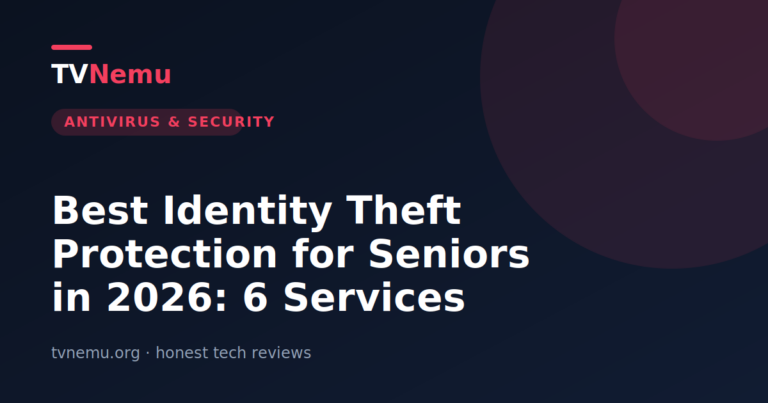 Best Identity Theft Protection for Seniors in 2026: 6 Services Ranked