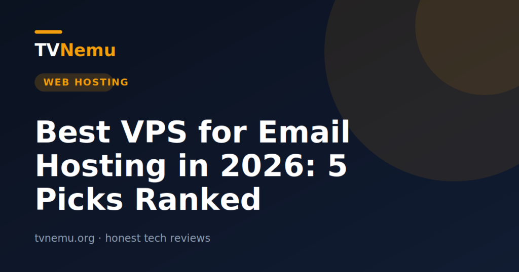 Best VPS for Email Hosting in 2026: 5 Picks Ranked