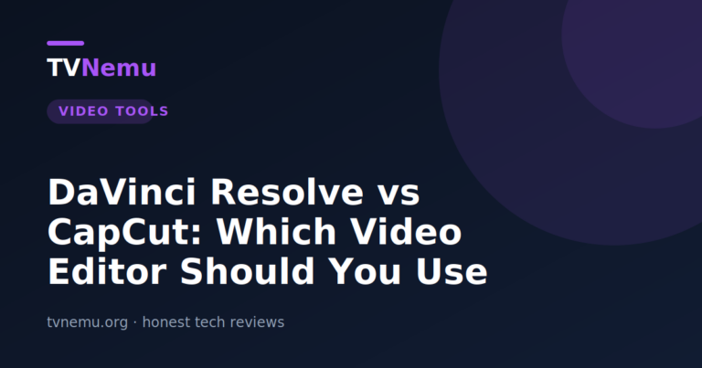 DaVinci Resolve vs CapCut: Which Video Editor Should You Use in 2026?